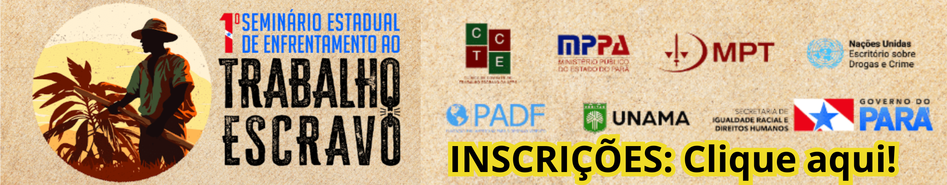 inscrição primeiro seminário estadual de enfrentamento ao trabalho escravo